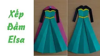 Xếp đầm Elsa 5 Elsa Dress Origami 5 ディズニーランドプリンセス エルサのドレスの折り紙 5 Handmade Joy 折り紙モンスター